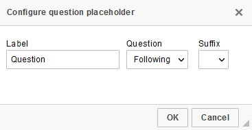 Configure question placeholder window