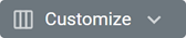 Shows the customize menu button with an image of columns and a dropdown selector